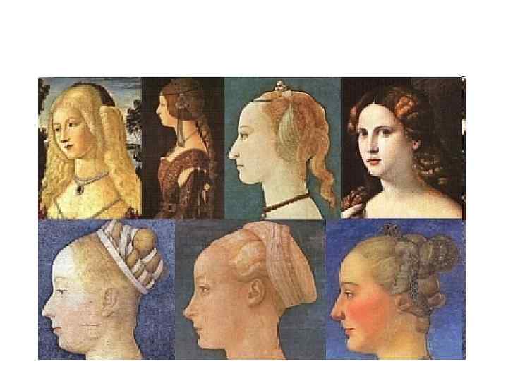 Что было характерно для эпохи Возрождения, отличительные черты причесок того времени Что считалось модным в то время, как люди укладывали волосы